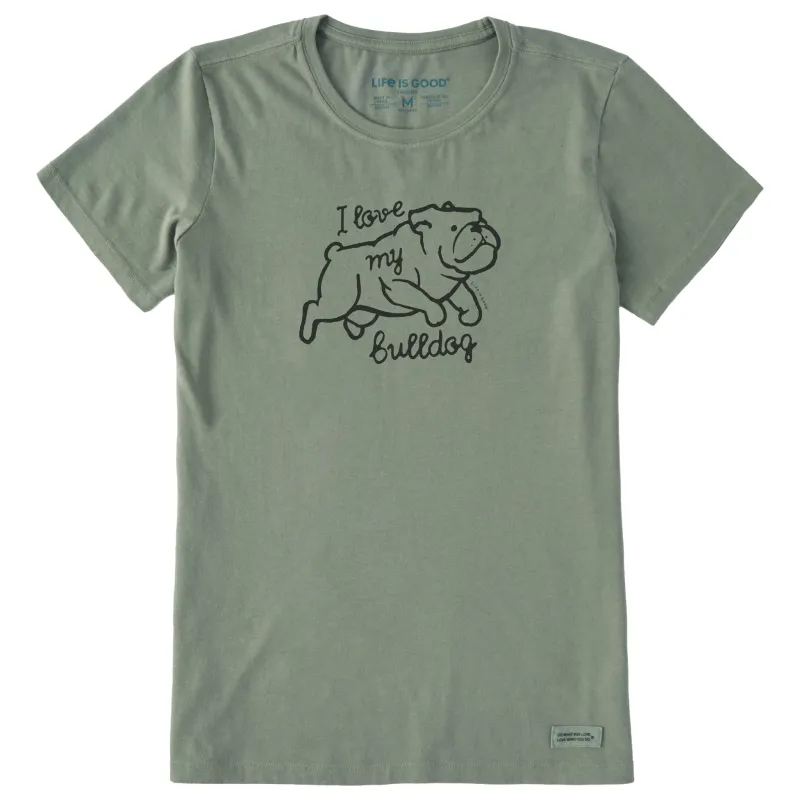 Women's I Love my Bulldog Short Sleeve Crusher Tee sold by Life is Good