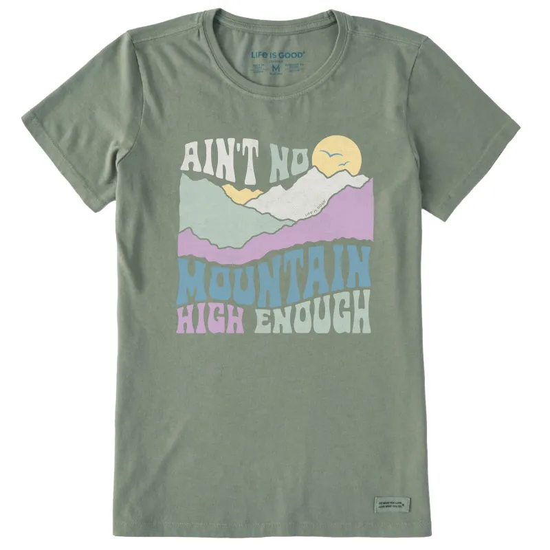Women's Ain't No Mountain High Enough Short Sleeve Crusher Tee sold by Life is Good