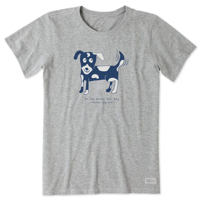 Women's Dog Be The Person Short Sleeve Tee sold by Life is Good
