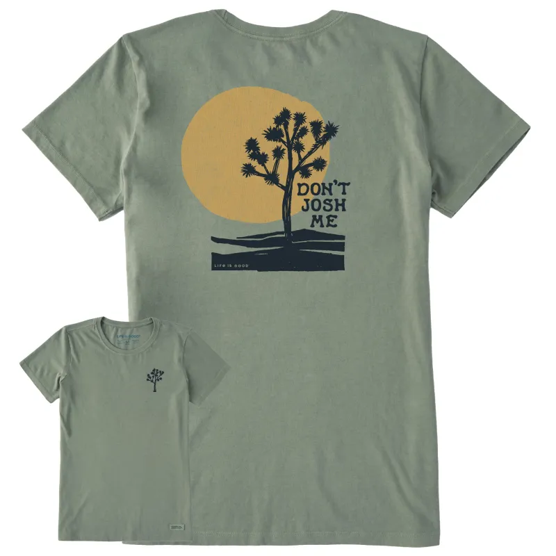 Women's Don't Josh Me Short Sleeve Crusher Tee sold by Life is Good