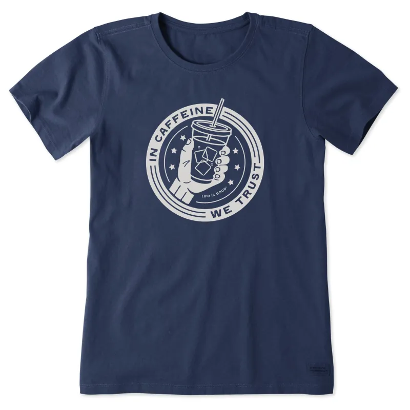 Women's In Caffeine We Trust Short Sleeve Tee sold by Life is Good