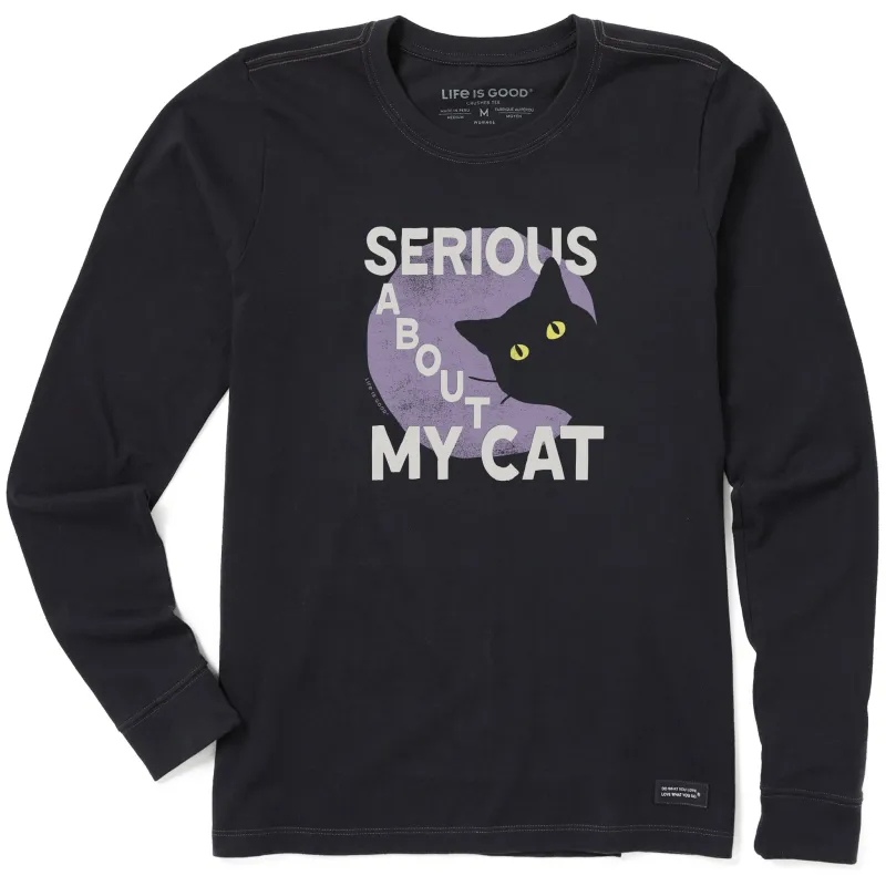 Women's Serious About My Cat Long Sleeve Crusher Tee sold by Life is Good