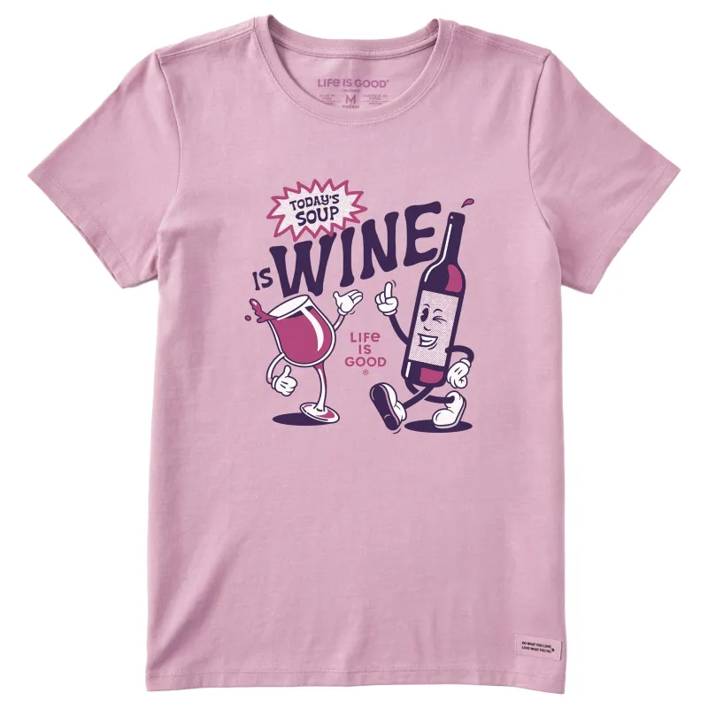 Women's Today's Soup is Wine Short Sleeve Tee sold by Life is Good