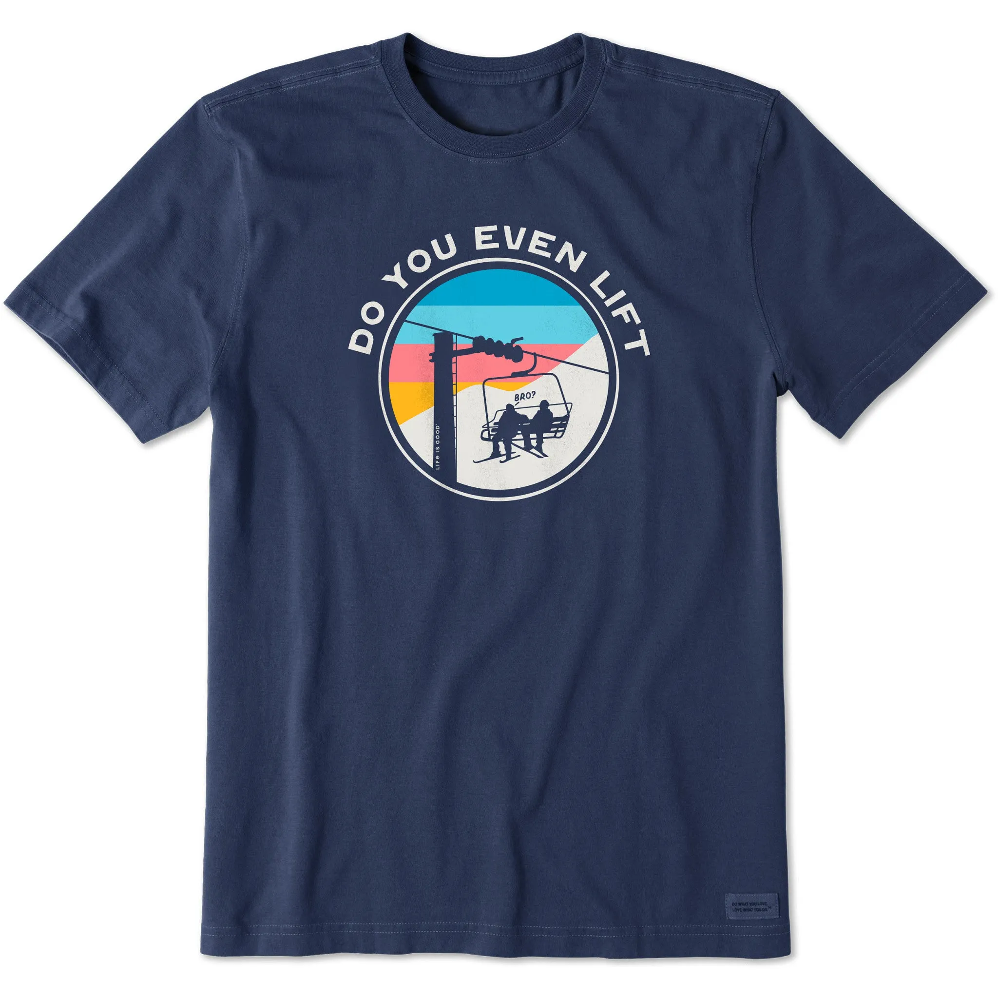 Men's Do You Even Ski Lift Bro Short Sleeve Crusher Tee sold by Life is Good