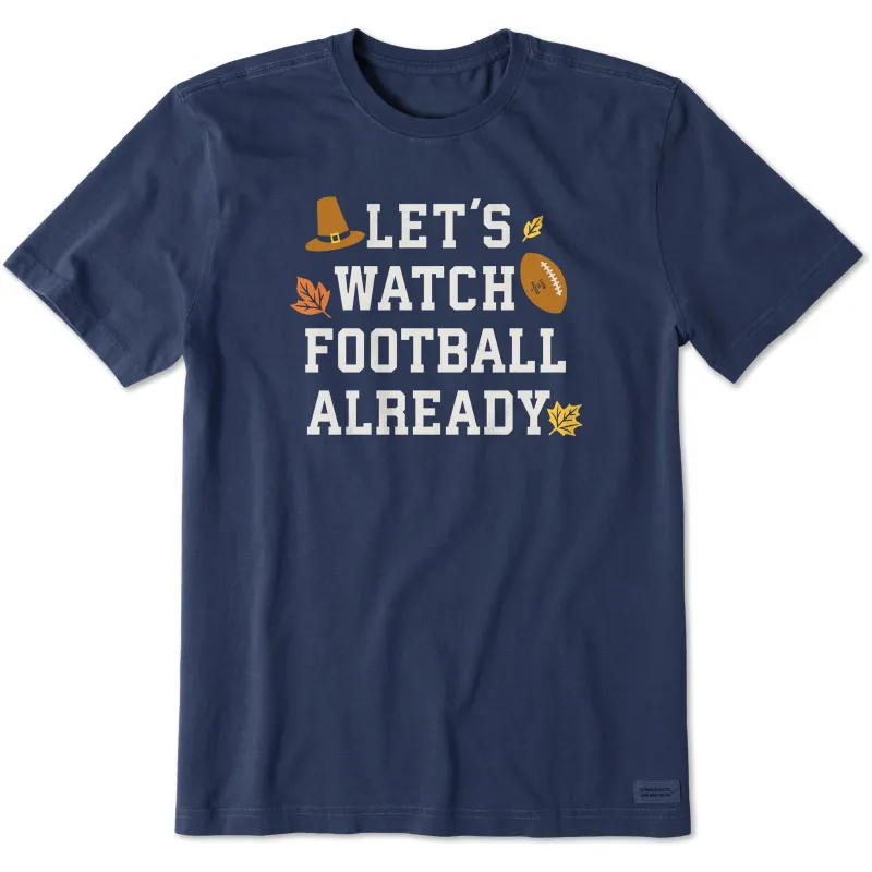 Men's Let's Watch Football Already Short Sleeve Crusher Tee sold by Life is Good