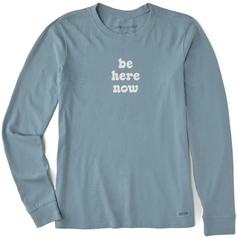 Women's Simply Be Here Now Long Sleeve Crusher Tee made by Life is Good