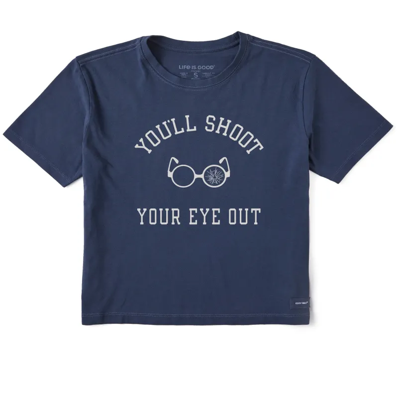 Women's You'll Shoot Your Eye Out Short Sleeve Crusher Boxy Tee sold by Life is Good