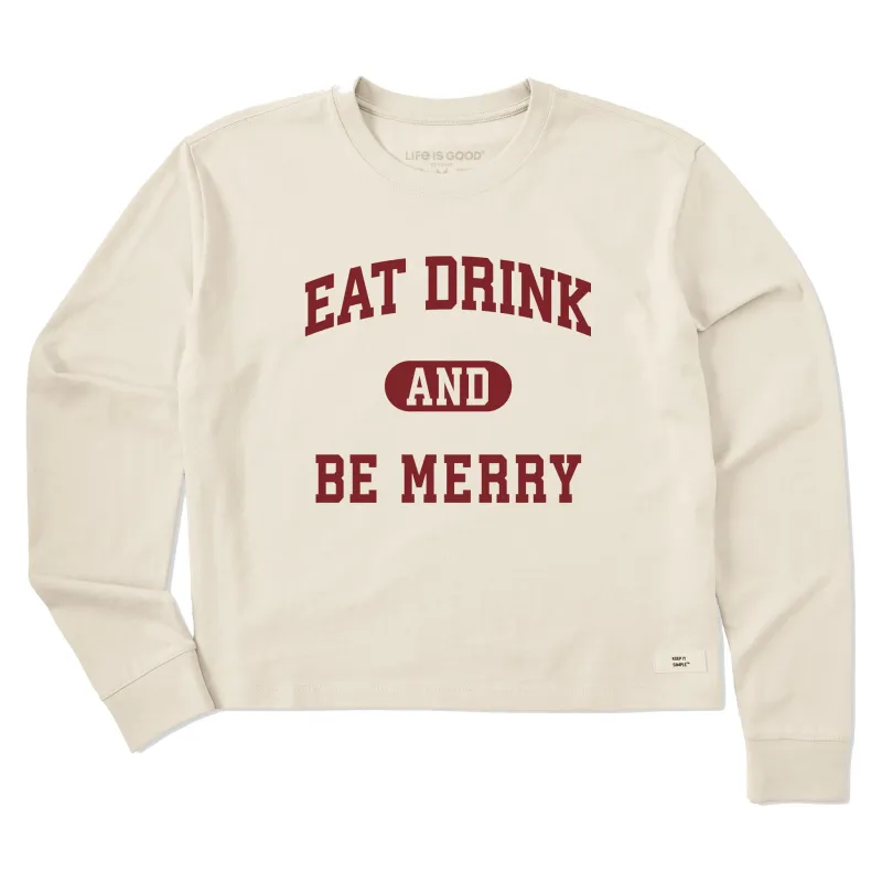 Women's Eat Drink and Be Merry Arch Long Sleeve Crusher Boxy Tee sold by Life is Good