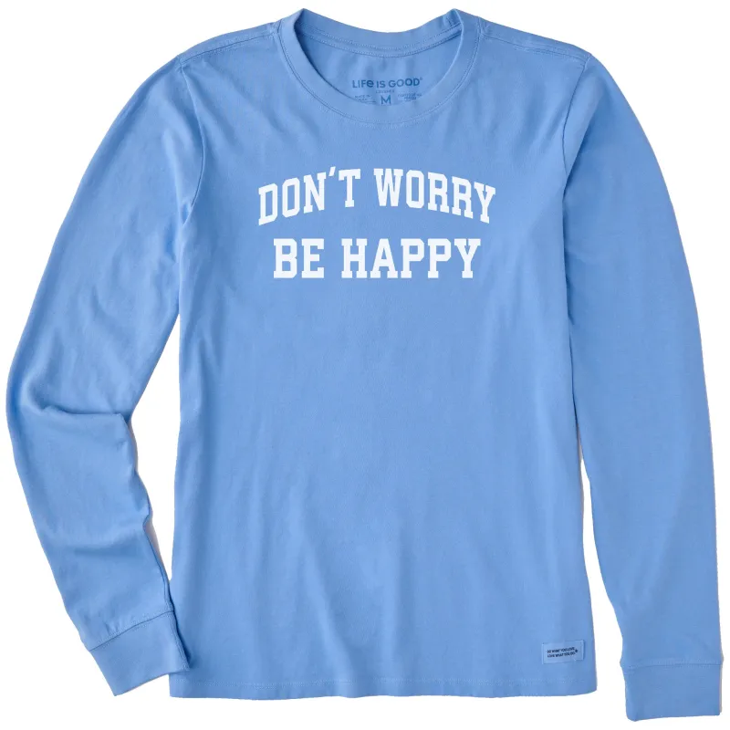 Women's Don't Worry Be Happy Arch Long Sleeve Crusher Tee made by Life is Good
