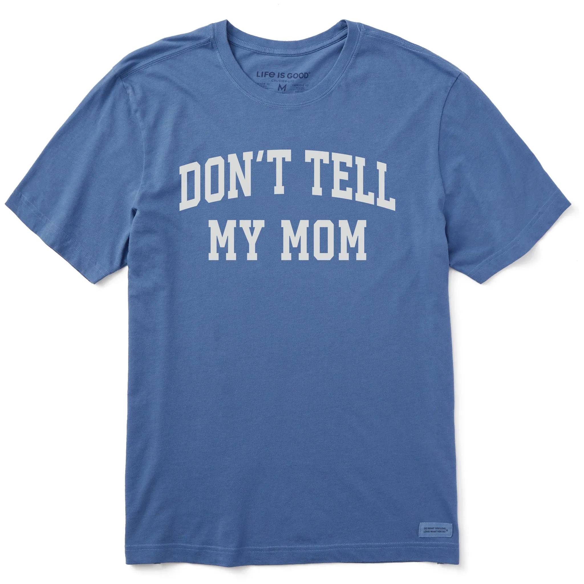 Men's Don't Tell My Mom Arch Short Sleeve Crusher Tee sold by Life is Good