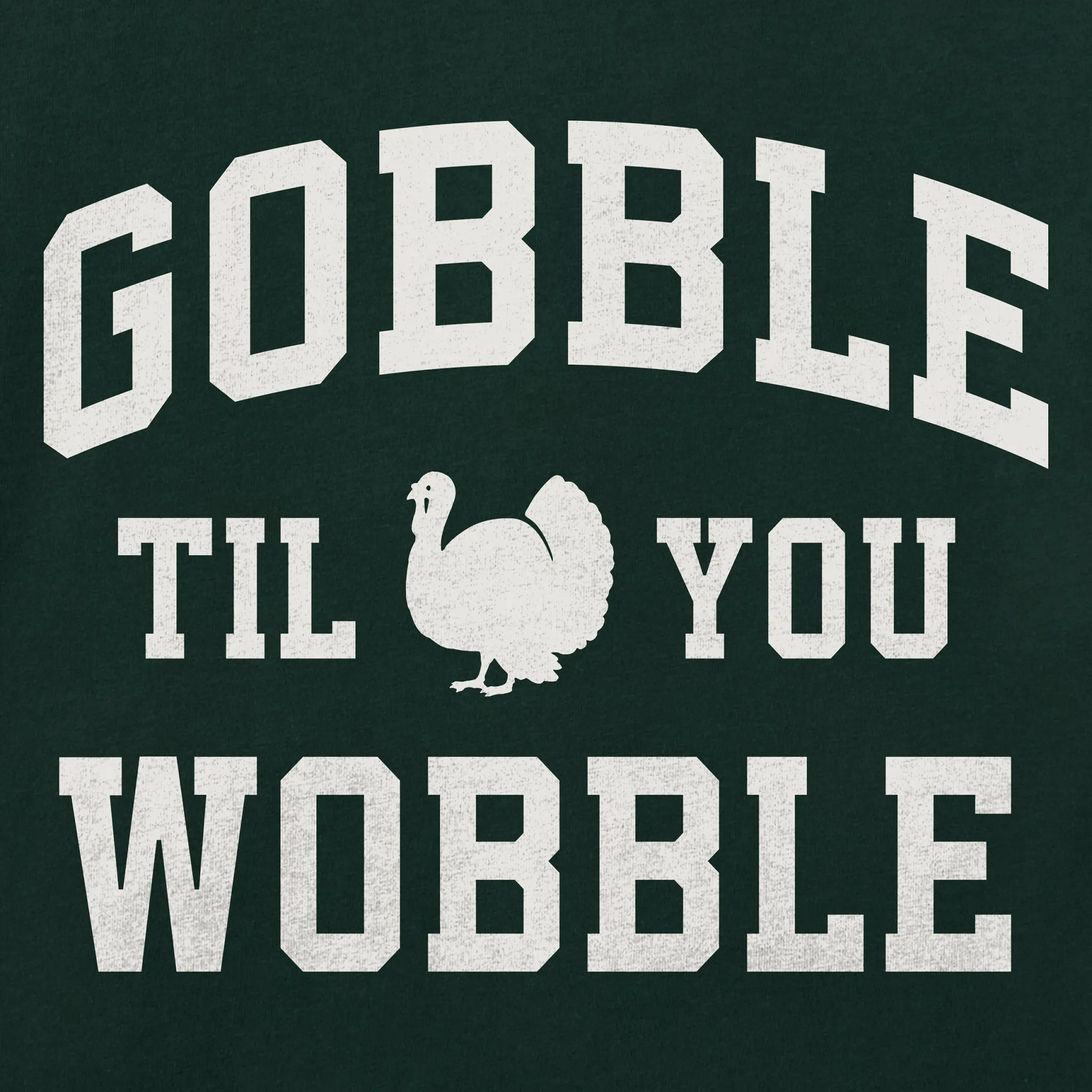 Women's Gobble til you Wobble Arch Long Sleeve Crusher Tee sold by Life is Good product image thumbnail 2