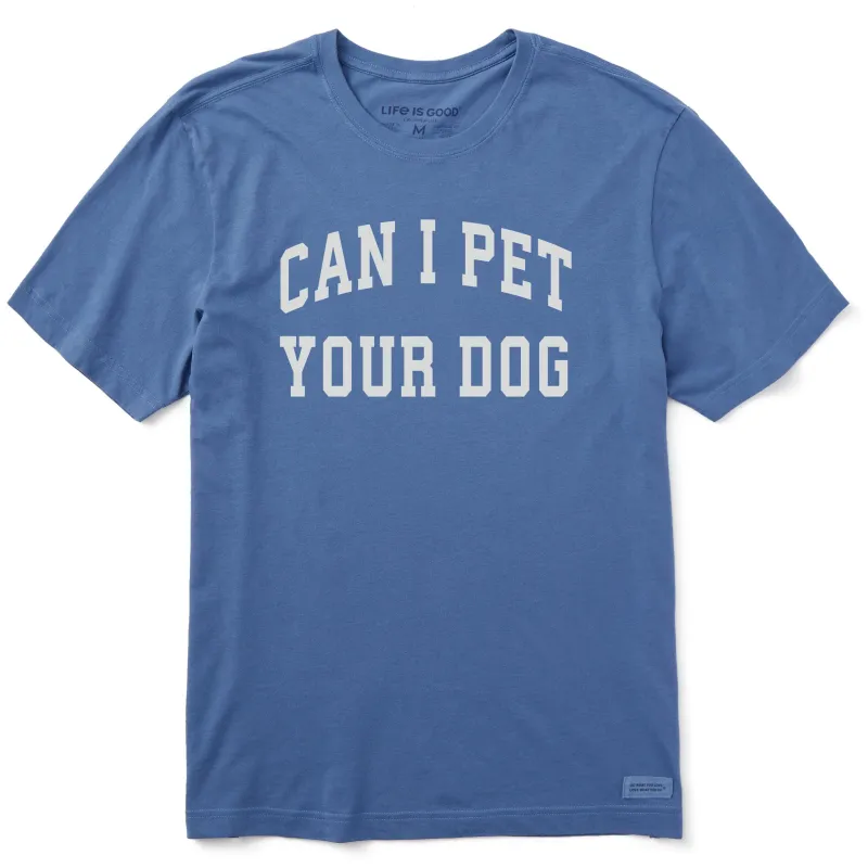 Men's Can I Pet Your Dog Arch Short Sleeve Crusher Tee sold by Life is Good
