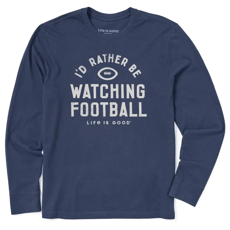 Men's I'd Rather Be Watching Football Long Sleeve Crusher Tee sold by Life is Good