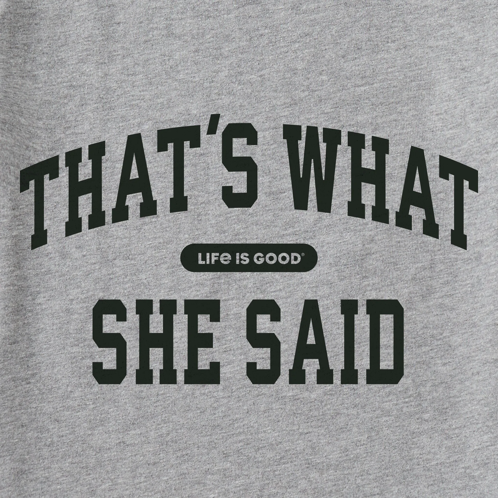 Men's That's What She Said Arch Short Sleeve Crusher Tee sold by Life is Good product image thumbnail 2