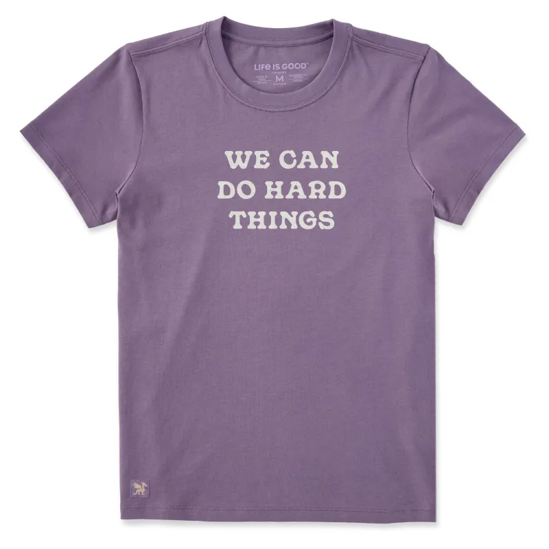 Women's We Can Do Hard Things Short Sleeve Crusher Tee sold by Life is Good