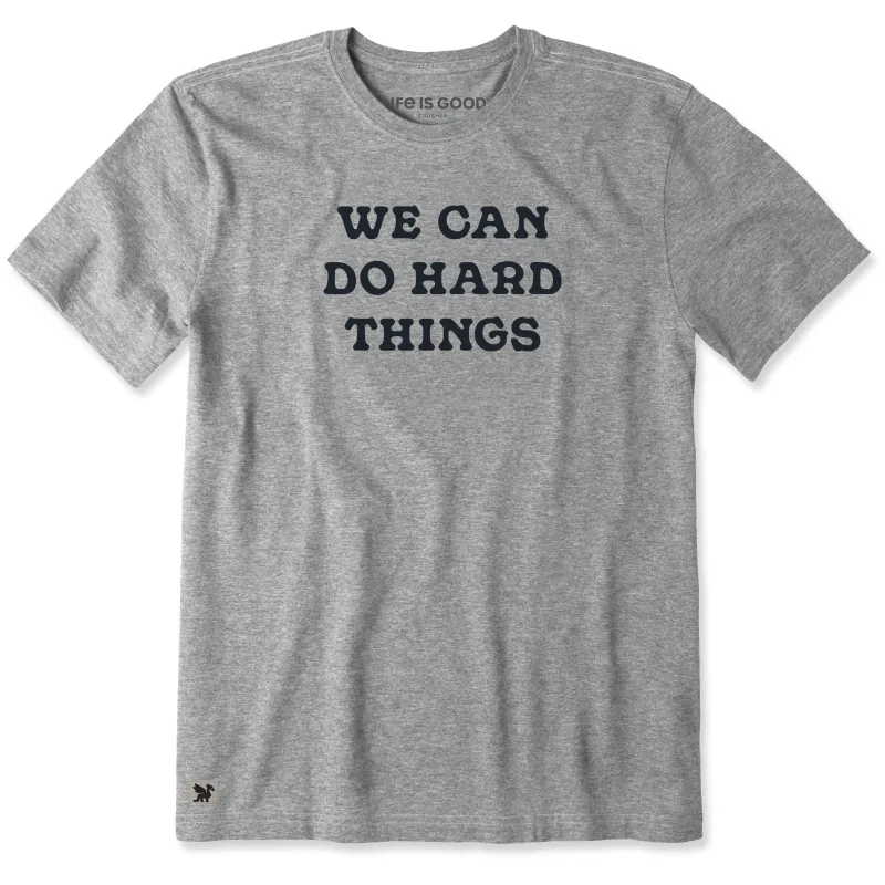 Men's We Can Do Hard Things Short Sleeve Crusher Tee sold by Life is Good