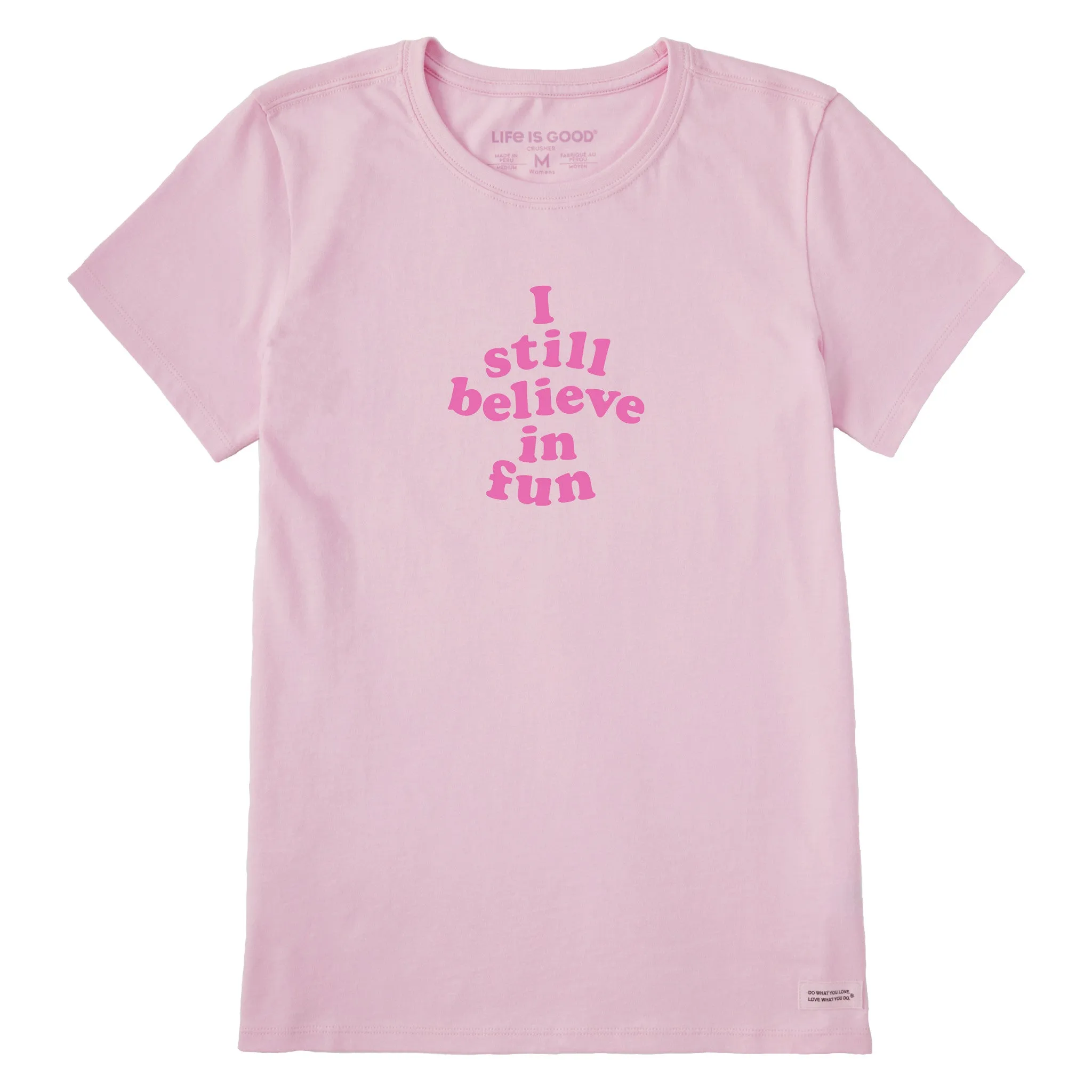 Women's I still believe in fun Short Sleeve Crusher Tee sold by Life is Good