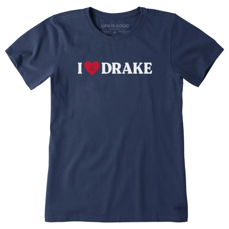 Women's I Love Drake Short Sleeve Crusher Tee sold by Life is Good