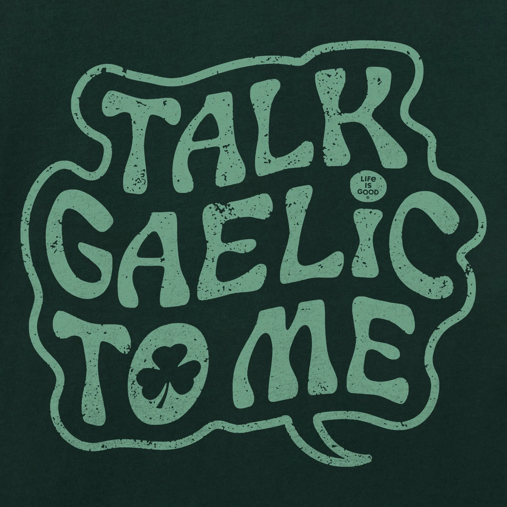 Men's Talk Gaelic to Me Short Sleeve Crusher Tee sold by Life is Good product image thumbnail 2