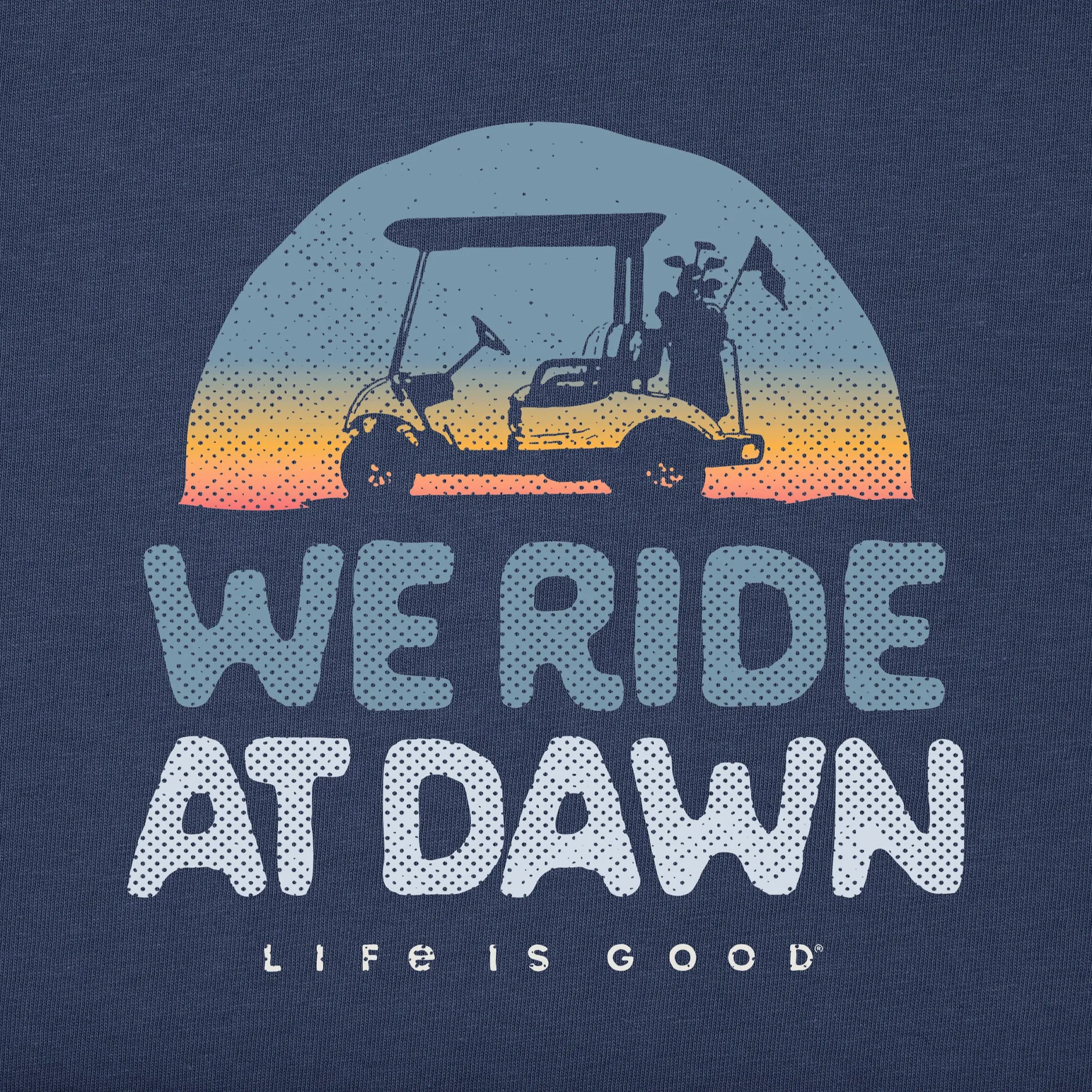 Men's We Ride at Dawn Golf Cart Short Sleeve Crusher-LITE Tee sold by Life is Good product image thumbnail 2