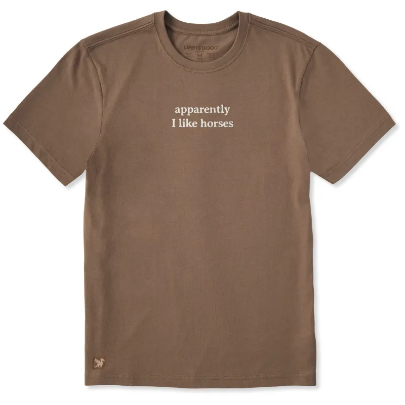Men's Apparently I Like Horses Short Sleeve Crusher Tee made by Life is Good