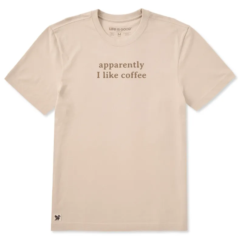 Men's Apparently I Like Coffee Short Sleeve Crusher Tee made by Life is Good