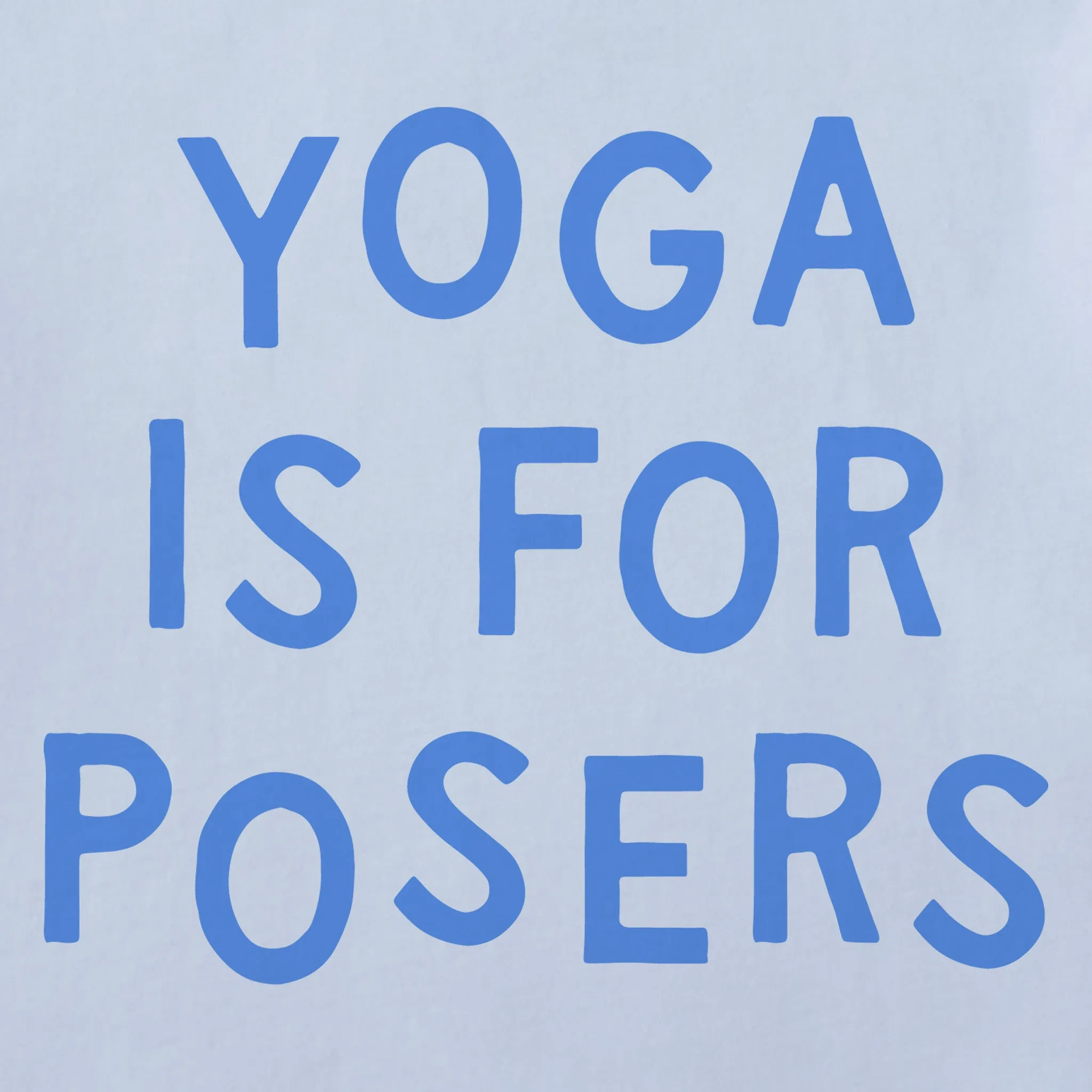 Women's Yoga is for Posers Short Sleeve Crusher Tee sold by Life is Good product image thumbnail 2