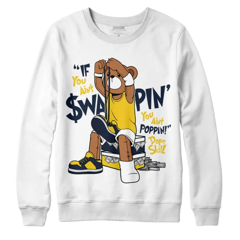 Michigan Dunks DopeSkill Sweatshirt If You Aint Graphic sold by DopeSkill