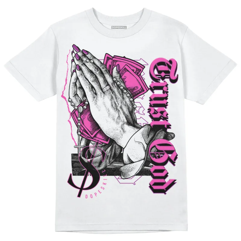 Hyper Violet 4s DopeSkill T-Shirt Trust God Graphic sold by DopeSkill