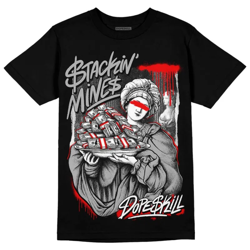 Shadow 1s DopeSkill T-Shirt Stackin Mines Graphic sold by DopeSkill