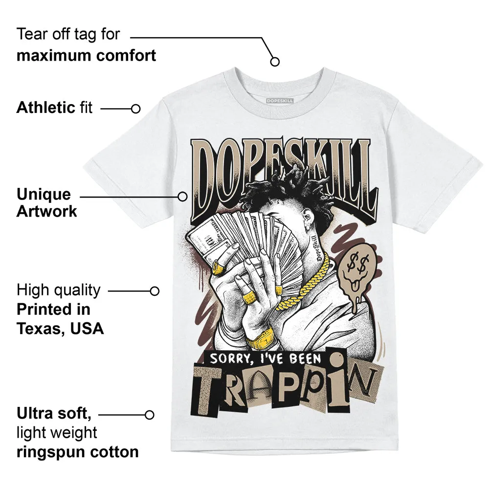 Latte 1s DopeSkill T-Shirt Sorry I've Been Trappin Graphic sold by DopeSkill product image thumbnail 3