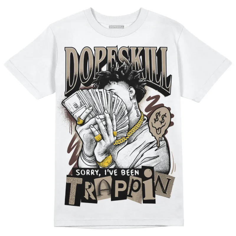 Latte 1s DopeSkill T-Shirt Sorry I've Been Trappin Graphic sold by DopeSkill