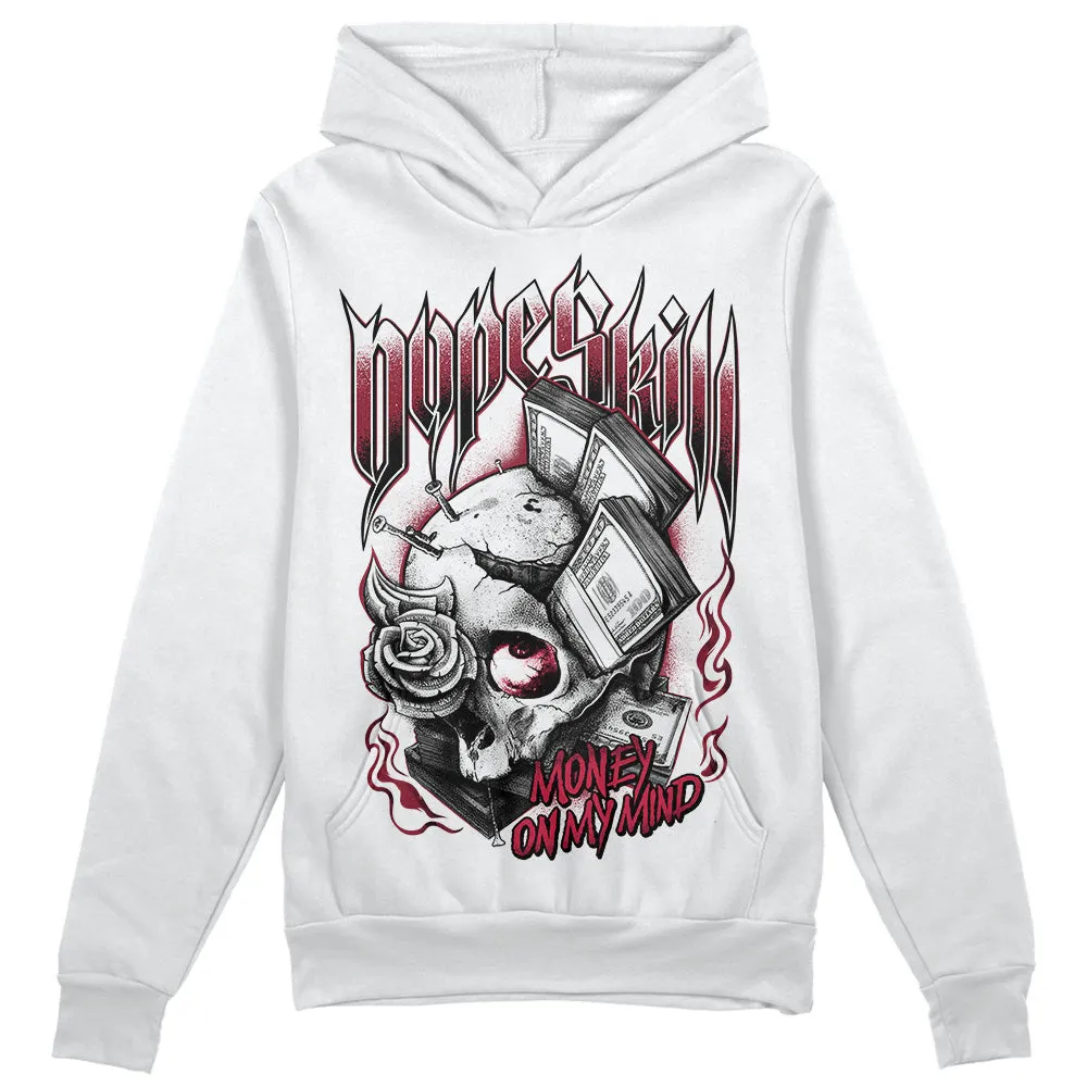 85 Metallic Burgundy 1s DopeSkill Hoodie Sweatshirt Money On My Mind Graphic sold by DopeSkill