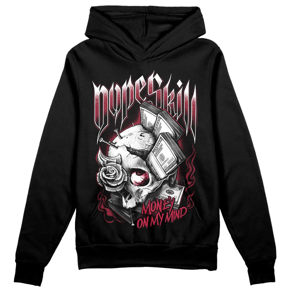 85 Metallic Burgundy 1s DopeSkill Hoodie Sweatshirt Money On My Mind Graphic sold by DopeSkill product image thumbnail 2