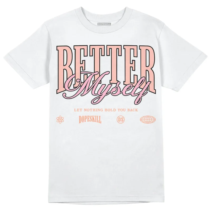Legend Pink 11s DopeSkill T-Shirt Better Myself Graphic sold by DopeSkill