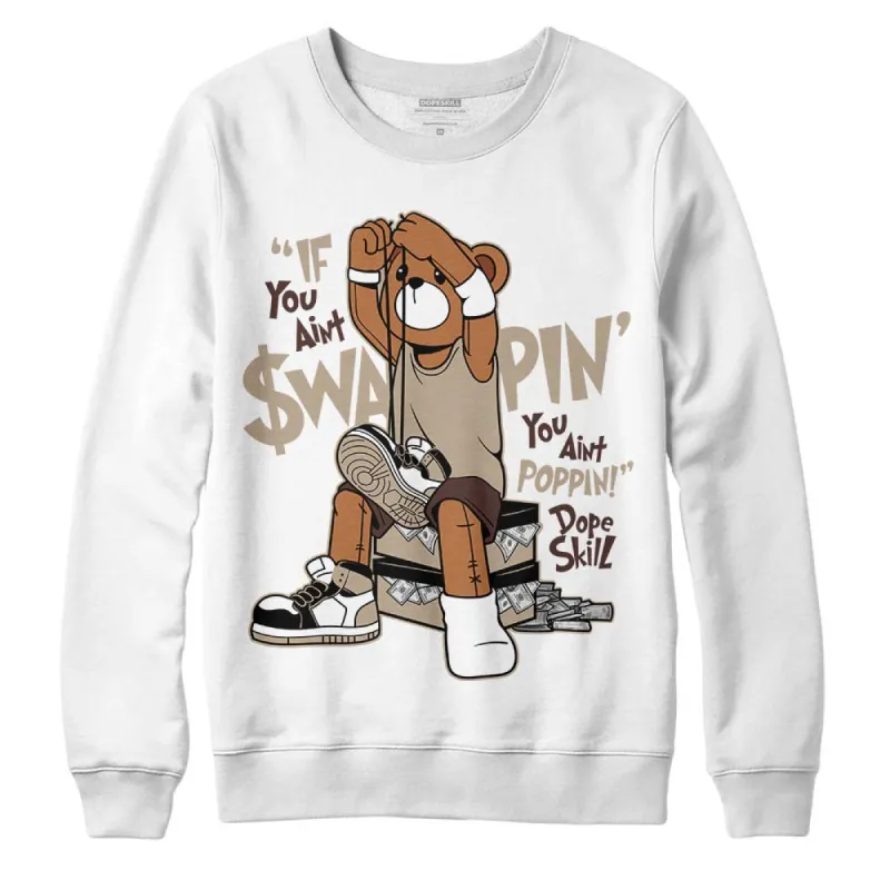 Latte 1s DopeSkill Sweatshirt If You Aint Graphic sold by DopeSkill