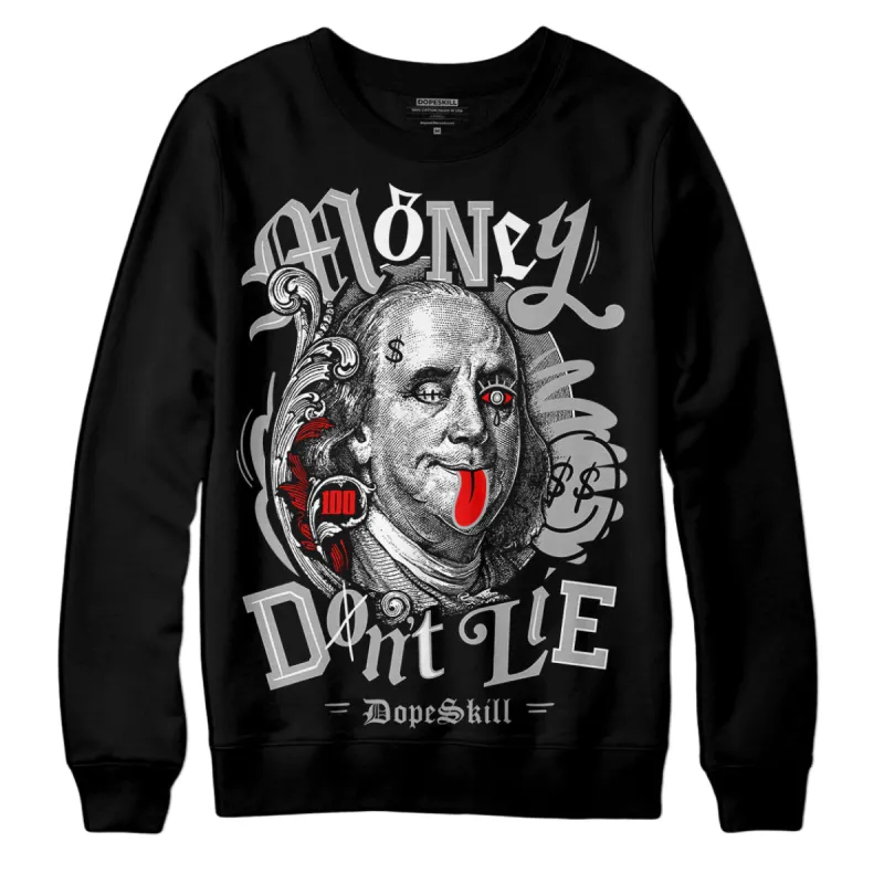 Shadow 1s DopeSkill Sweatshirt Money Don't Lie Graphic sold by DopeSkill