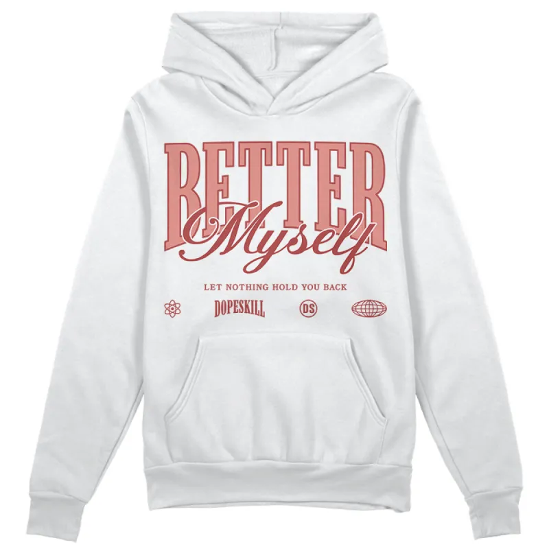 Dune Red 13s DopeSkill Hoodie Sweatshirt Better Myself Graphic sold by DopeSkill