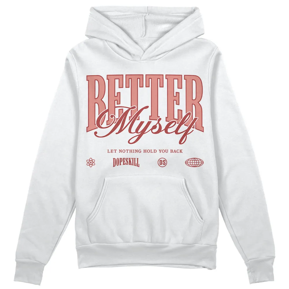 Dune Red 13s DopeSkill Hoodie Sweatshirt Better Myself Graphic sold by DopeSkill