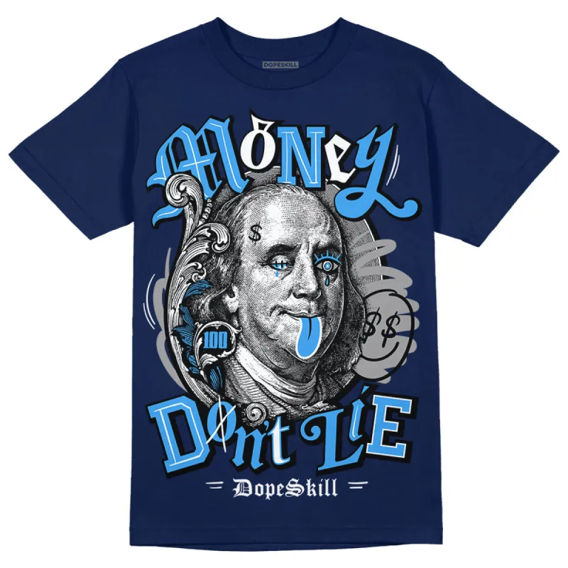 Midnight Navy 3s DopeSkill Navy T-shirt Money Don't Lie Graphic sold by DopeSkill