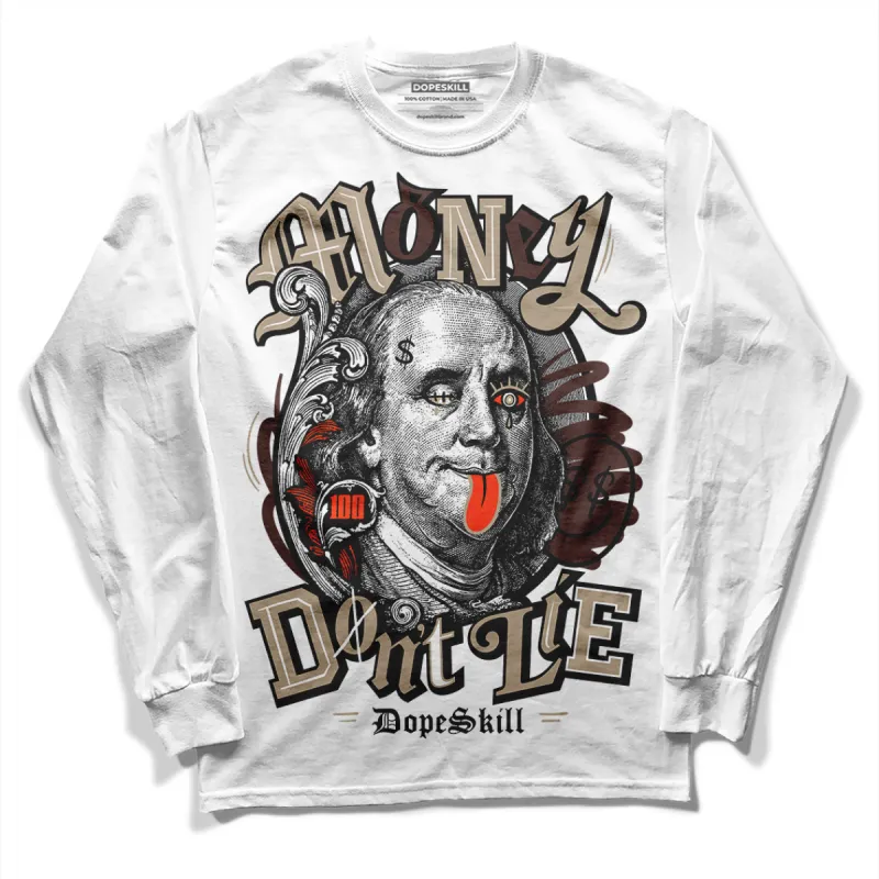 Latte 1s DopeSkill Long Sleeve T-Shirt Money Don't Lie Graphic sold by DopeSkill
