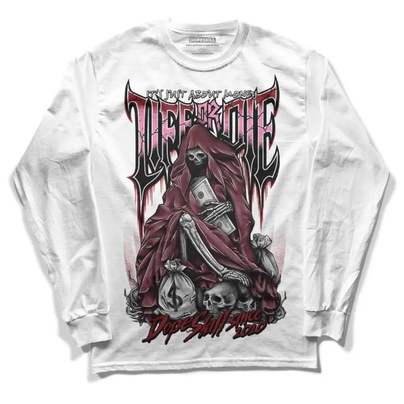 Team Red 1s DopeSkill Long Sleeve T-Shirt Life or Die Graphic sold by DopeSkill