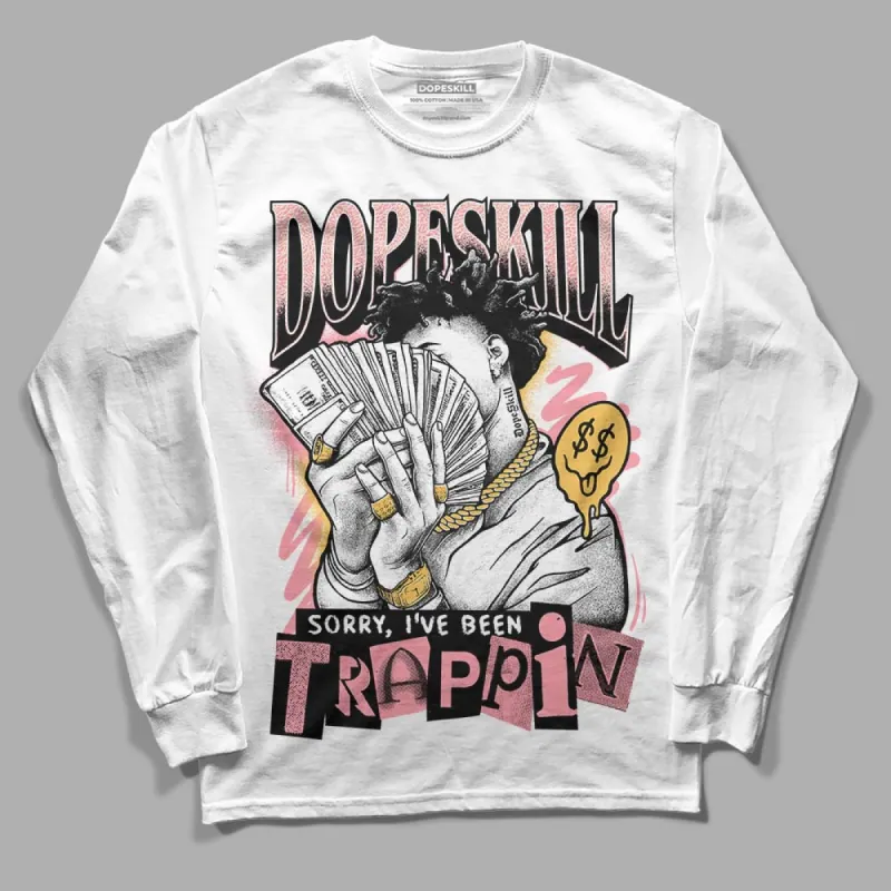 Red Stardust 3s DopeSkill Long Sleeve T-Shirt Sorry I've Been Trappin Graphic sold by DopeSkill