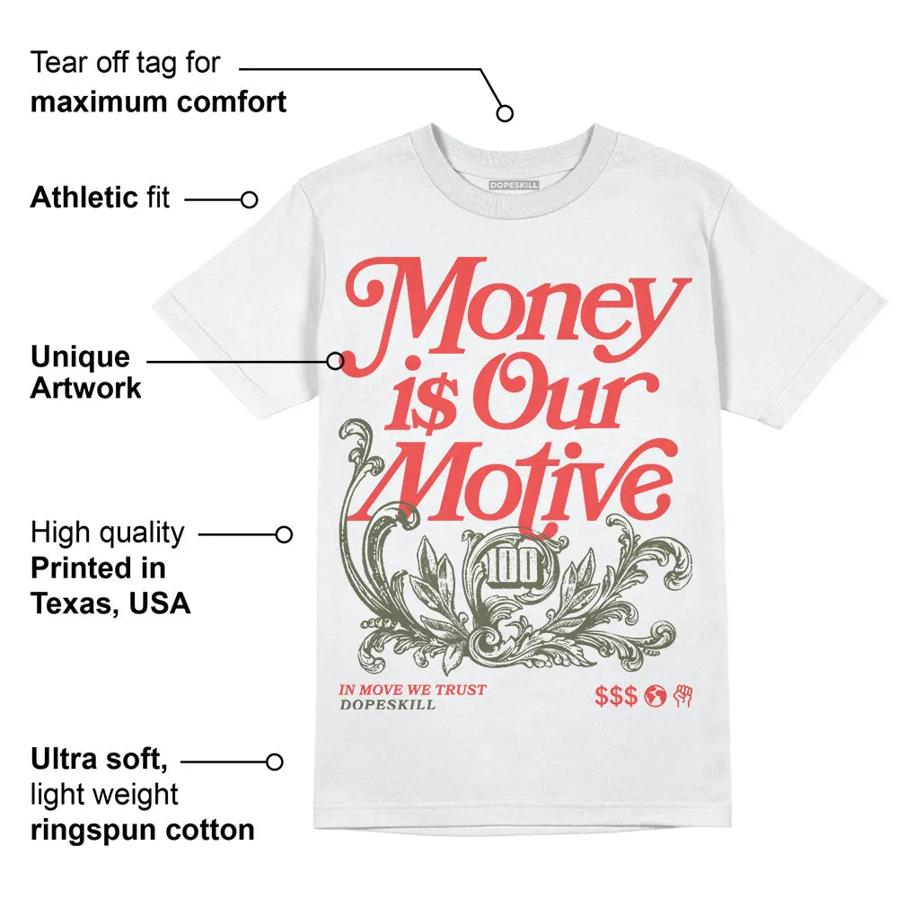 Dunk Mystic Red Cargo Khaki DopeSkill T-Shirt Money Is Our Motive Typo Graphic sold by DopeSkill product image thumbnail 3