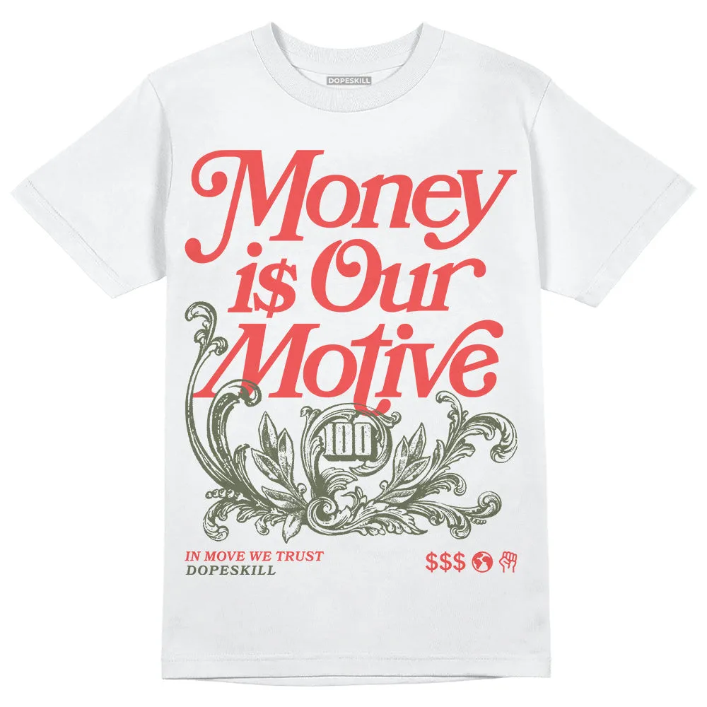 Dunk Mystic Red Cargo Khaki DopeSkill T-Shirt Money Is Our Motive Typo Graphic sold by DopeSkill