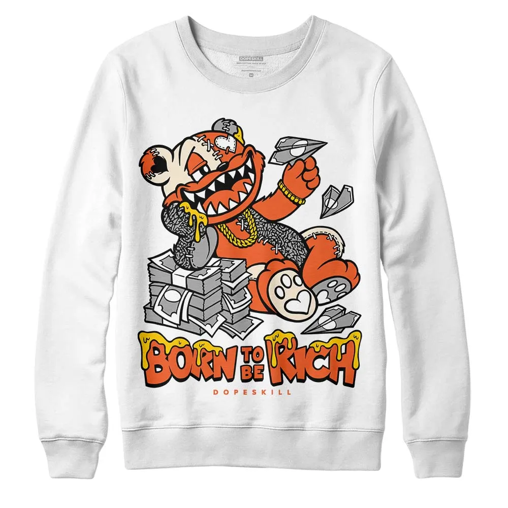 Georgia Peach 3s DopeSkill Sweatshirt Born To Be Rich Graphic sold by DopeSkill product image thumbnail 2