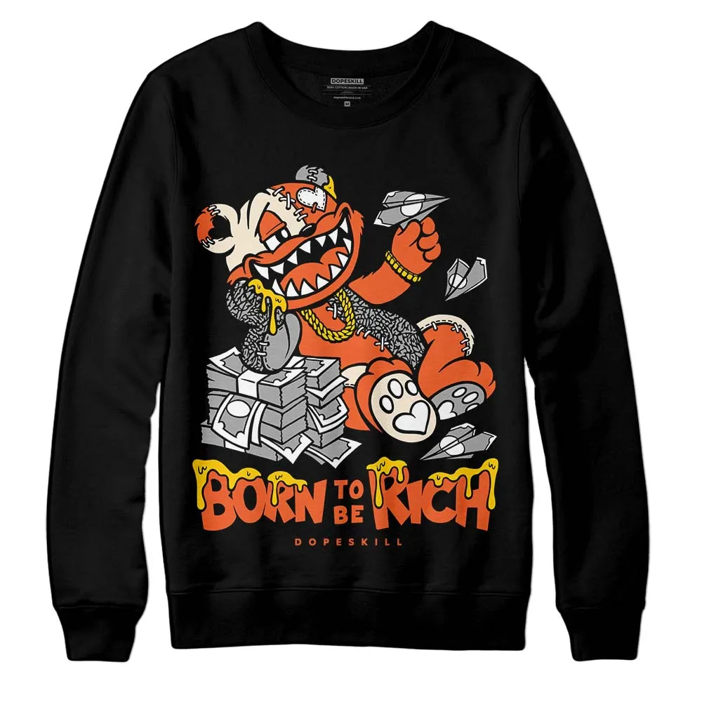 Georgia Peach 3s DopeSkill Sweatshirt Born To Be Rich Graphic sold by DopeSkill