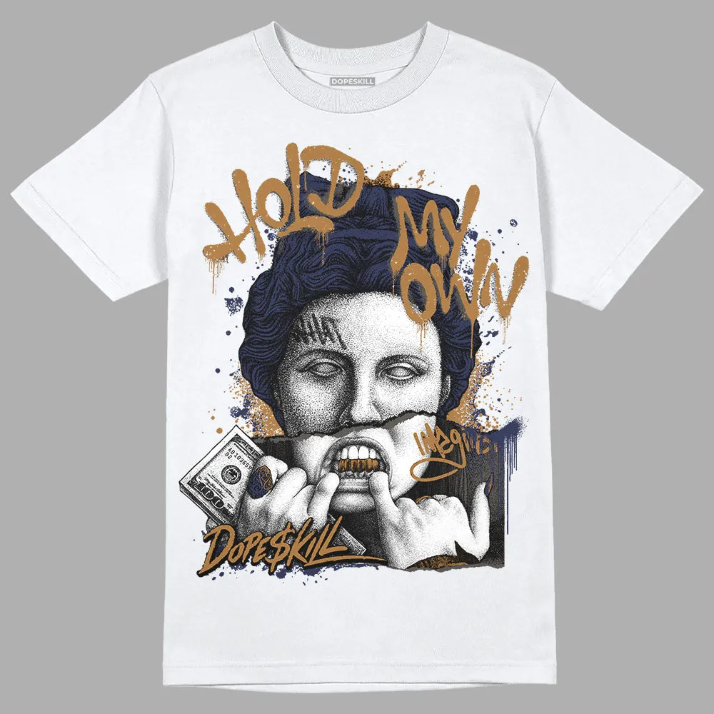 Dunk Premium Tweed Corduroy DopeSkill T-Shirt Hold My Own Graphic sold by DopeSkill