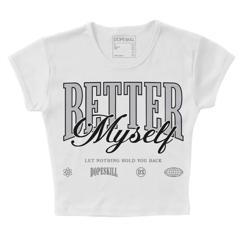 Grey Collection DopeSkill Women's Crop Top Better Myself Graphic sold by DopeSkill