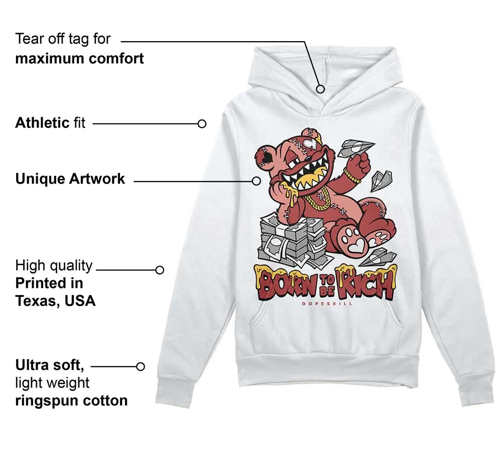 Dune Red 13s DopeSkill Hoodie Sweatshirt Born To Be Rich Graphic sold by DopeSkill product image thumbnail 3